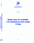 Quelques aspectes de la morphologie et de la phonologie d&rsquo;un parler amazighe de Figuig 