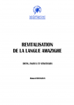 Langue amazighe de l&rsquo;&eacute;tiolement &agrave; la revitalisation  