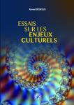 ESSAIS SUR LES ENJEUX CULTURLS 